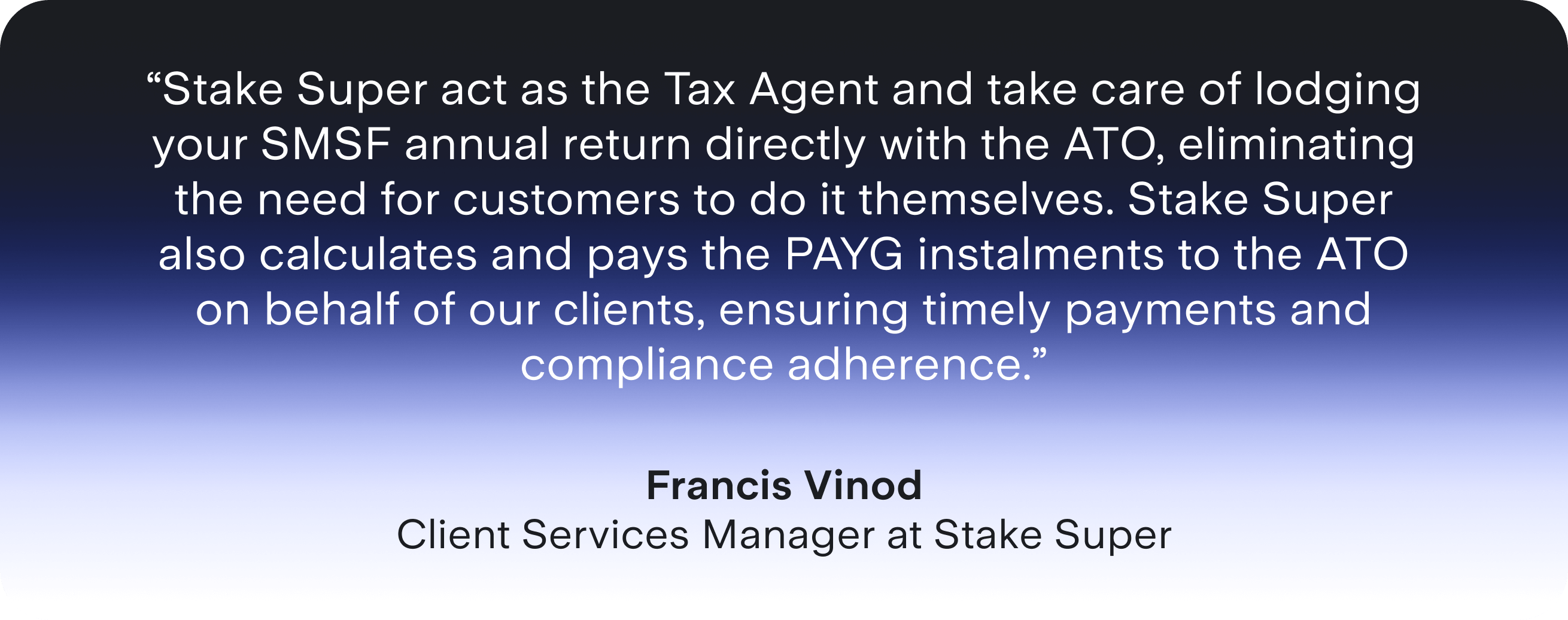 francis-vinod-stake-super-smsf-lodgments-quote.png