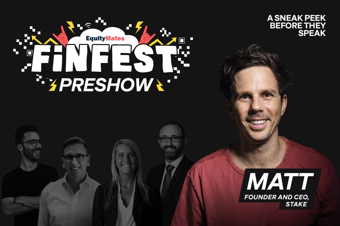 Picture of investor speakers lined up. Highlighted is Matt Leibowitz wearing a red t-shirt and smiling at the camera. At the top left is the logo for Finfest and subtitle Preshow