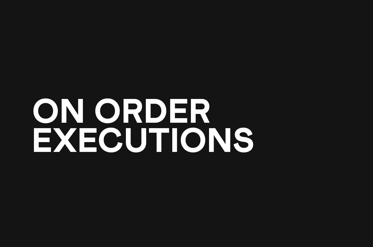 Order_Executions_1440x956px.jpeg