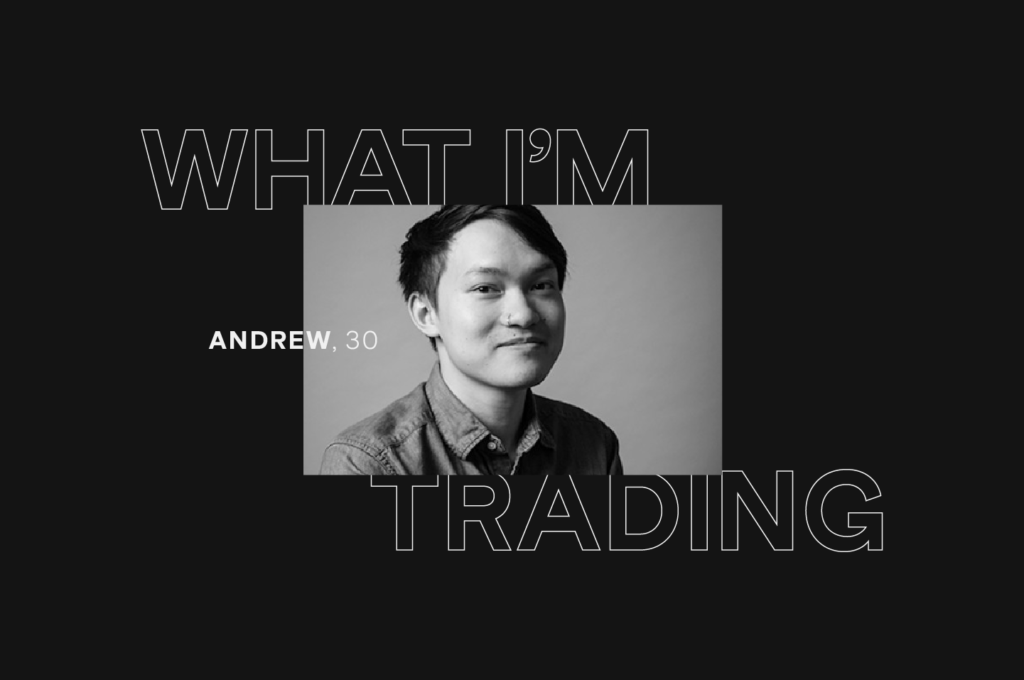 Picture of man Andrew, 30 What I'm Trading